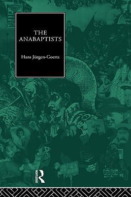 The Anabaptists 041547910X Book Cover