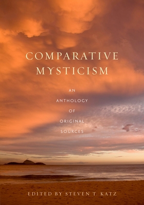 Comparative Mysticism: An Anthology of Original... 0195143795 Book Cover