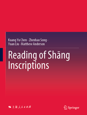 Reading of Sh&#257;ng Inscriptions 981156213X Book Cover