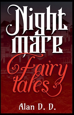 Nightmare Fairytales B09LRLVWJB Book Cover
