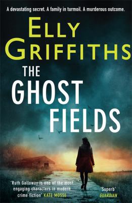 The Ghost Fields: The Dr Ruth Galloway Mysteries 7 1848663331 Book Cover