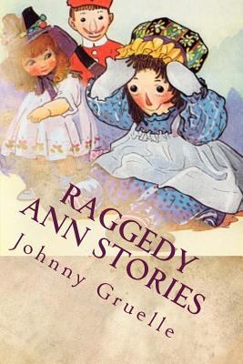 Raggedy Ann Stories: Illustrated 1540336786 Book Cover