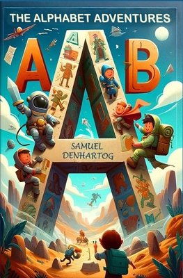 The Alphabet Adventures B0D3TG9Z8K Book Cover