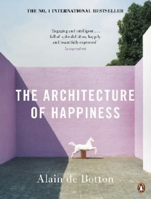 The Architecture of Happiness 0141015004 Book Cover