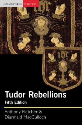 Tudor Rebellions 0582772850 Book Cover