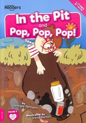 In The Pit and Pop Pop Pop! (BookLife Readers) 1839274204 Book Cover