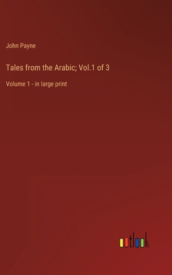 Tales from the Arabic; Vol.1 of 3: Volume 1 - i... 3368340913 Book Cover