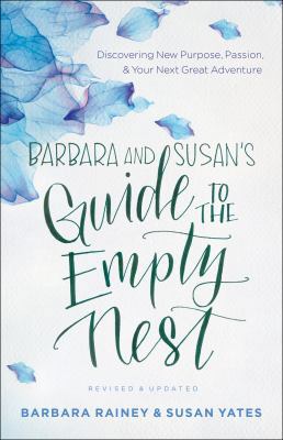 Barbara and Susan's Guide to the Empty Nest: Di... 0764219197 Book Cover