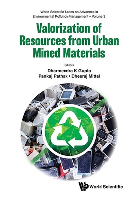 Valorization of Resources from Urban Mined Mate... 9811297746 Book Cover