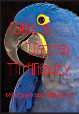 Blue Tara Trilogy: Princess Tara Chronicles 1087863279 Book Cover