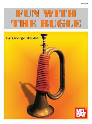 Mel Bay's Fun with the Bugle 0786633077 Book Cover