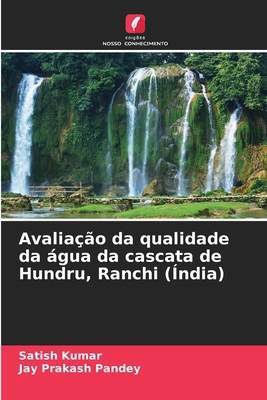 Avaliação da qualidade da água da cascata de Hu... [Portuguese] 6208527120 Book Cover