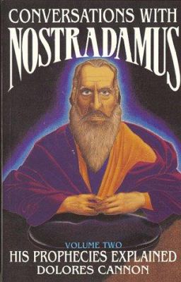 Conversations with Nostradamus: His Prophecies ... 0922356025 Book Cover