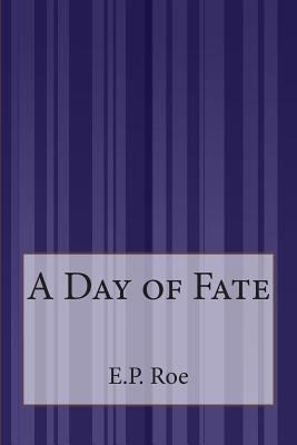 A Day of Fate 1507555261 Book Cover