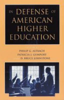 In Defense of American Higher Education 0801866545 Book Cover