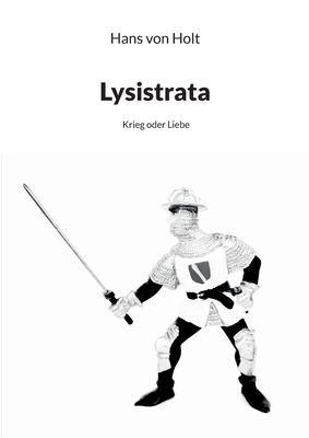 Lysistrata: Krieg oder Liebe [German] 3756232956 Book Cover