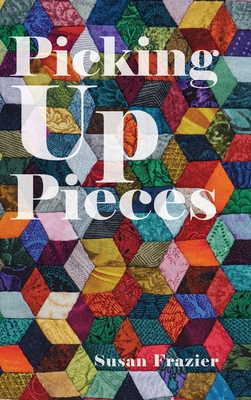 Picking Up Pieces 1649907524 Book Cover