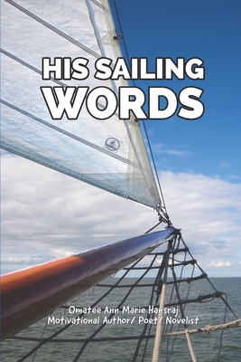 His Sailing Words B08KPXM595 Book Cover