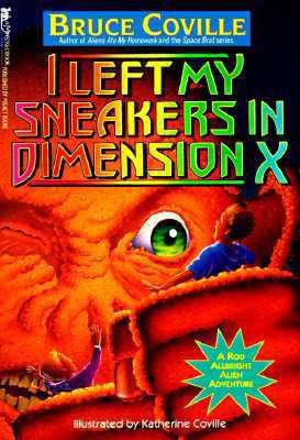 I Left My Sneakers in Dimension X 0671798332 Book Cover