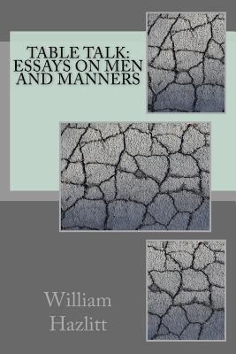 Table Talk: Essays on Men and Manners 1545011486 Book Cover