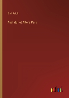 Audiatur et Altera Pars [German] 3368228706 Book Cover