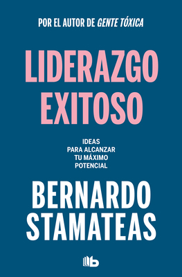 Liderazgo Exitoso. Ideas Para Alcanzar Tu Máxim... [Spanish] 8413144310 Book Cover