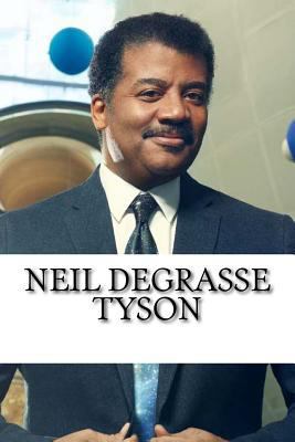 Neil deGrasse Tyson: A Biography 1547075414 Book Cover