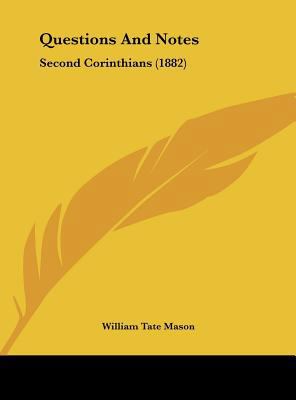 Questions and Notes: Second Corinthians (1882) 116189537X Book Cover