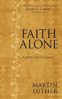 Faith Alone: A Daily Devotional 0310469430 Book Cover