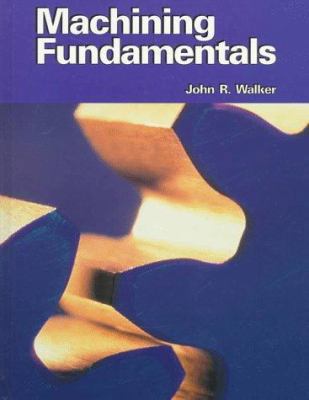 Machining Fundamentals 1566374030 Book Cover