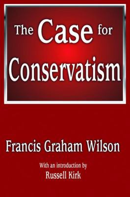 The Case for Conservatism 1138534544 Book Cover