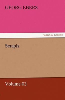 Serapis - Volume 03 3842458363 Book Cover