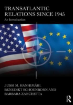 Transatlantic Relations since 1945: An Introduc... 041548698X Book Cover