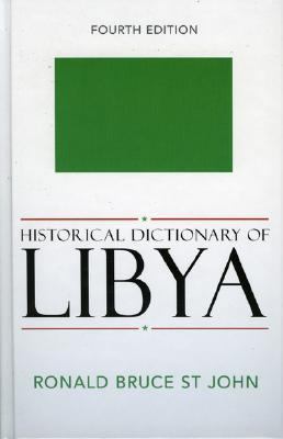 Historical Dictionary of Libya (Historical Dict... 0810853035 Book Cover