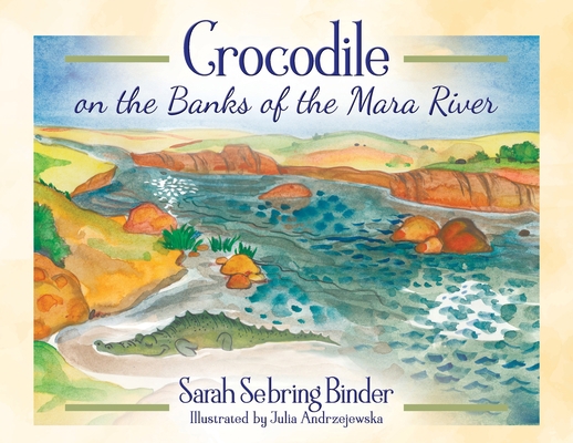 Crocodile on the Banks of the Mara River 1977264034 Book Cover