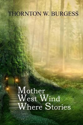 Mother West Wind Where Stories 1546427686 Book Cover