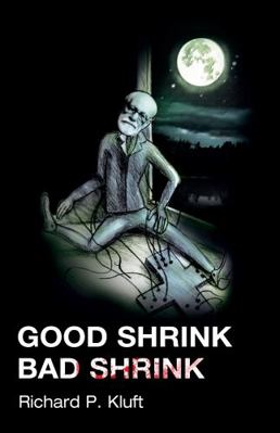 Good Shrink/Bad Shrink (Fiction / Poetry) 1782201750 Book Cover