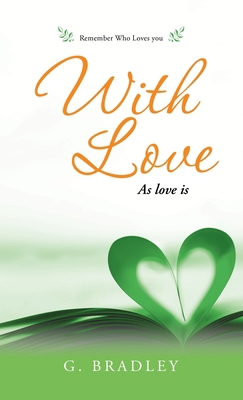 With Love: As Love Is 1982234490 Book Cover