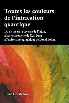 Toutes les couleurs de l'intrication quantique [French] B0B2VMDDJ8 Book Cover