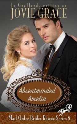 Absentminded Amelia (Mail Order Brides Rescue S... 1639070222 Book Cover