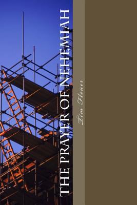 The Prayer of Nehemiah: Praying to mend the Bro... 1499582803 Book Cover