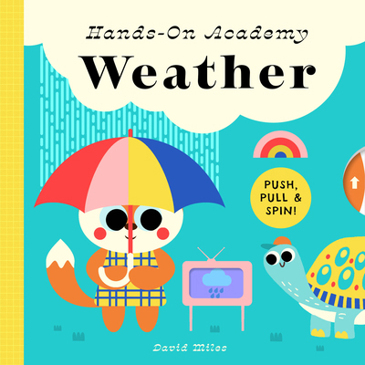 Hands-On Academy Weather: Push, Pull & Spin! 1638191263 Book Cover