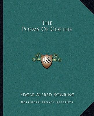 The Poems of Goethe 1162704977 Book Cover