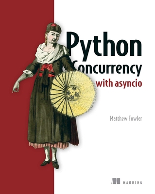 Python Concurrency with Asyncio 1617298662 Book Cover