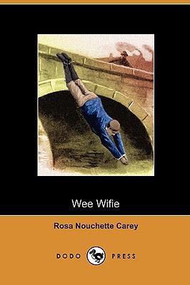 Wee Wifie (Dodo Press) 1409985113 Book Cover