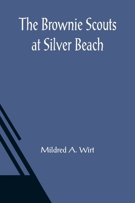 The Brownie Scouts at Silver Beach 9356086613 Book Cover