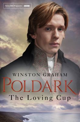 The Loving Cup (Poldark) 1509857001 Book Cover