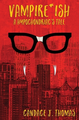 Vampire-ish: A Hypochondriac's Tale 0997786000 Book Cover