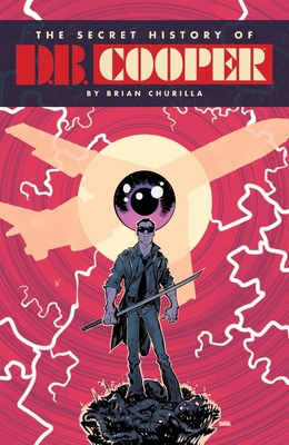 The Secret History of D.B. Cooper: Tenth Annive... 1637150962 Book Cover