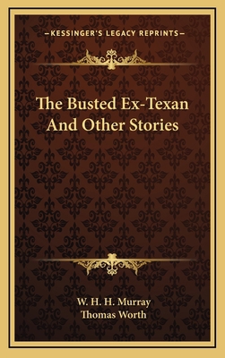 The Busted Ex-Texan And Other Stories 1163350567 Book Cover